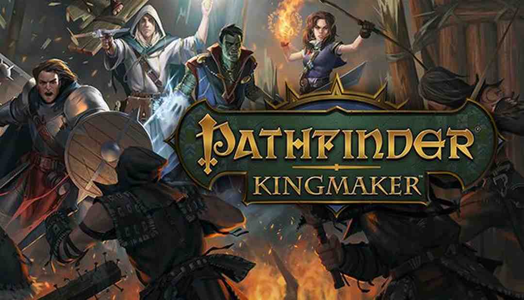Nội dung hấp dẫn của trò chơi Pathfinder đến từ KINGMAKER